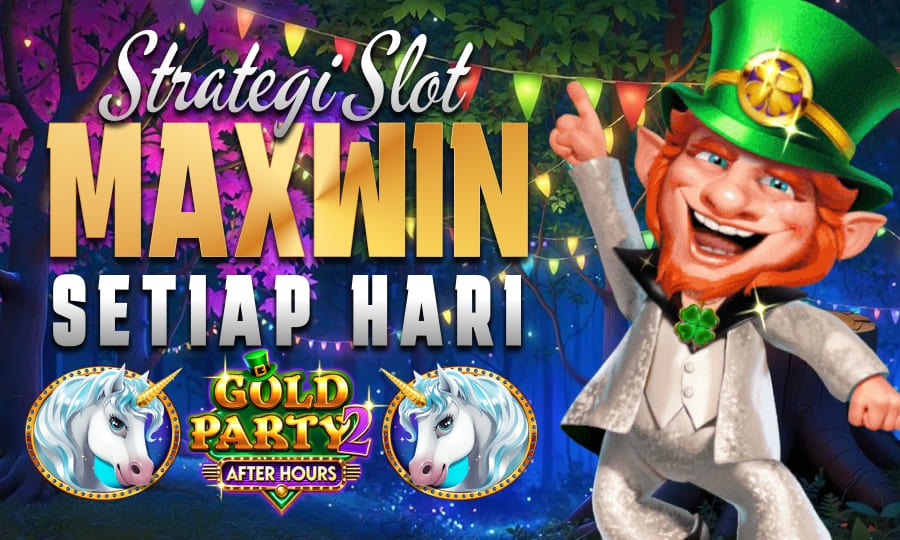 Pecahan Besar - Gold Party After Hours Strategi Slot Maxwin